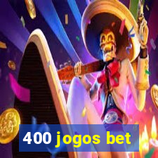 400 jogos bet